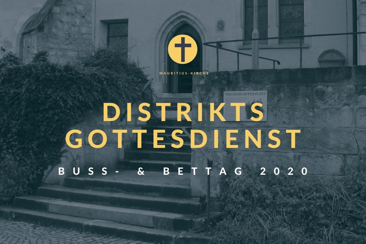 Gemeinsamer Distriktsgottesdienst am Buß- und Bettag