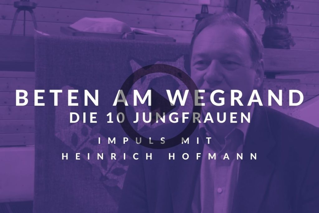 Beten am Wegrand – 4. Impuls