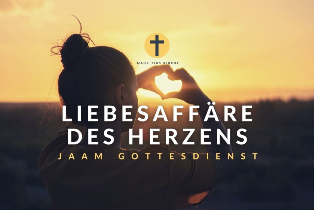 Glaube – eine Lie­bes­af­fä­re des Herzens