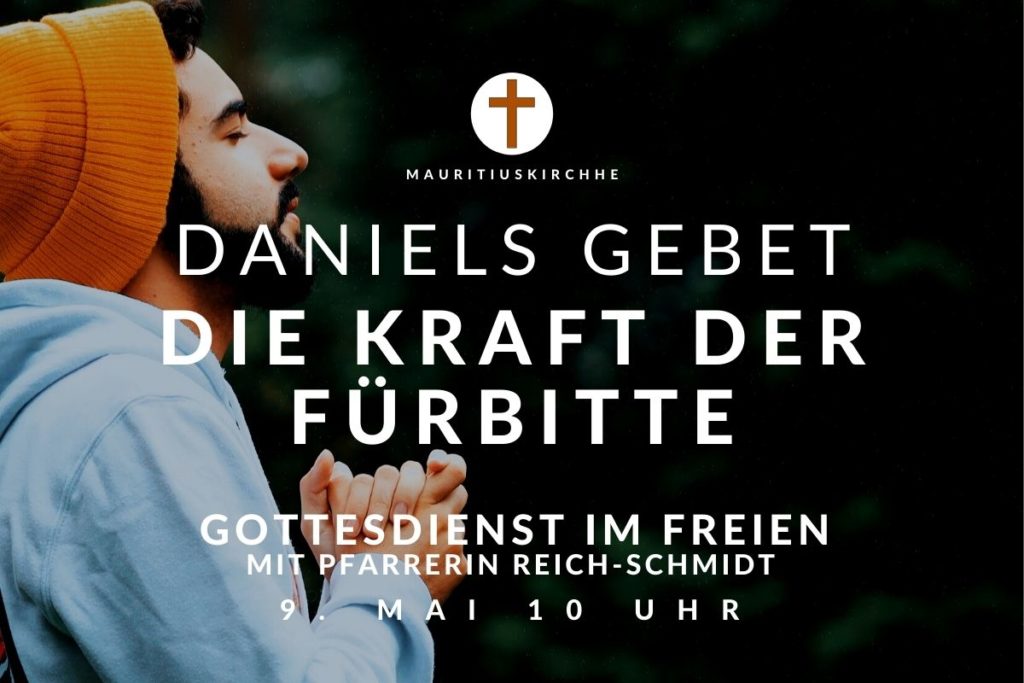 Daniels Gebet – die Kraft der Fürbitte