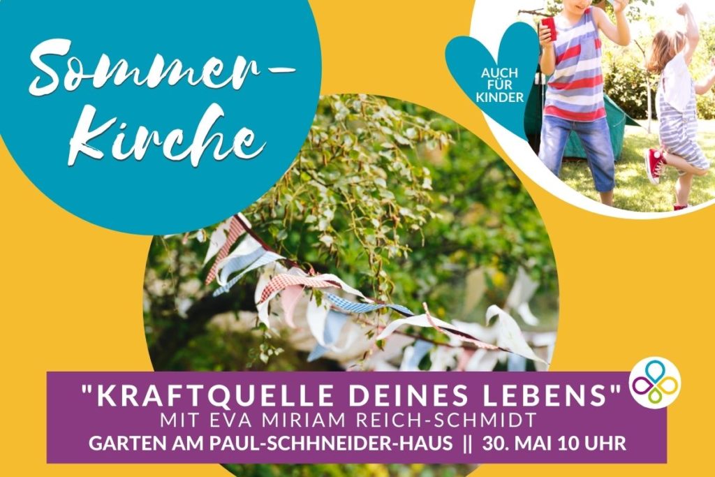 Sommerkirche: Kraftquelle Deines Lebens