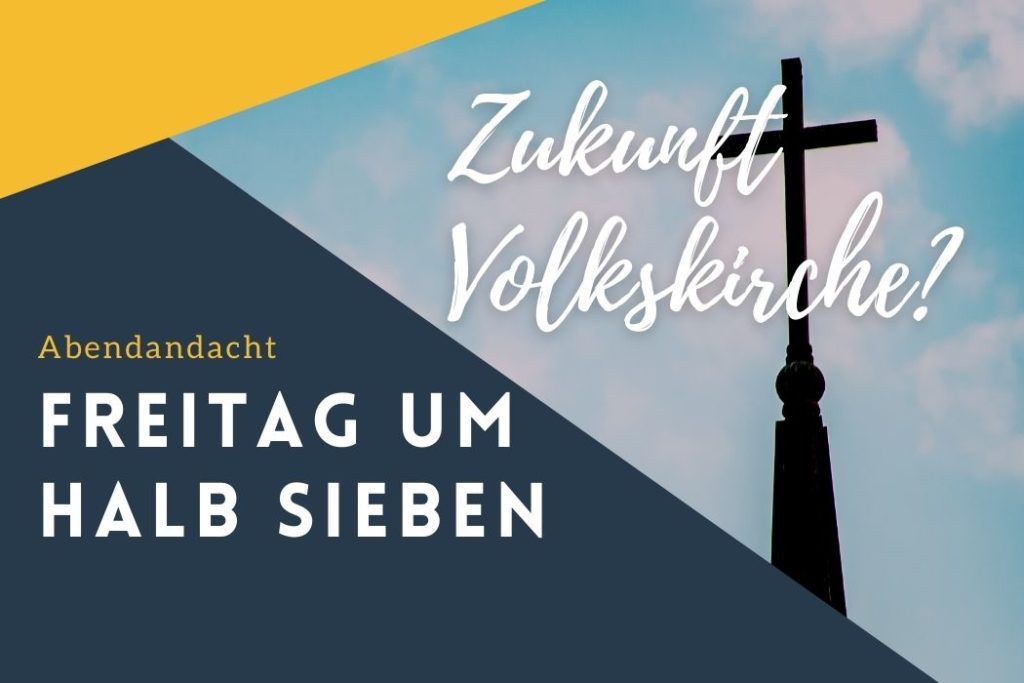 Hat die Volkskirche noch eine Zukunft?